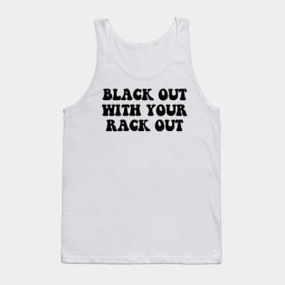 Black Out With Your Rack Out Y2K Fashion Tank Top